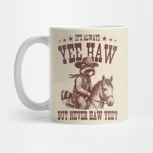 Yee haw; racoon; horse; horse riding; country; western; vintage;  old west; funny; country life; cowgirl; cowboy; horses; rodeo; Mug